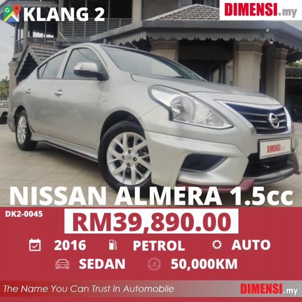 sell Nissan Almera 2016 1.5 CC for RM 39890.00 -- dimensi.my