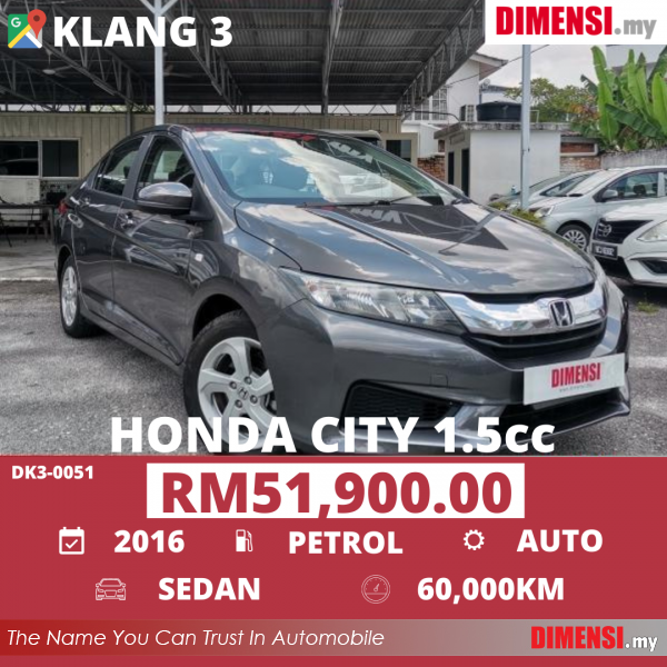 sell Honda City 2016 1.5 CC for RM 51900.00 -- dimensi.my