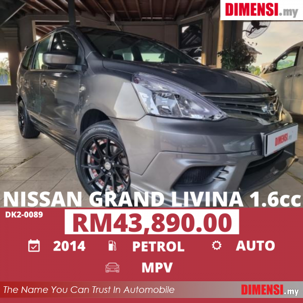 sell Nissan Grand Livina 2014 1.6 CC for RM 43890.00 -- dimensi.my