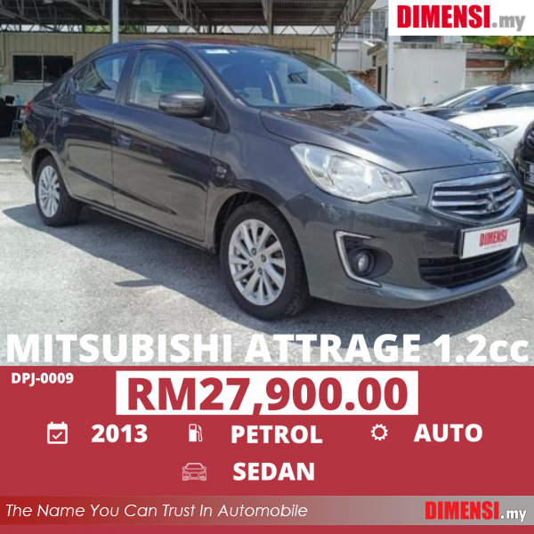 sell Mitsubishi Attrage 2013 1.2 CC for RM 27900.00 -- dimensi.my