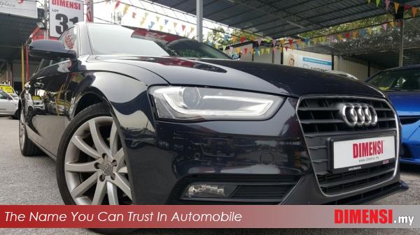 sell Audi A4  2014 1.8 CC for RM 135800.00 -- dimensi.my