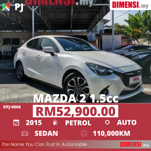 sell Mazda 2 2015 1.5 CC for RM 52900.00 -- dimensi.my