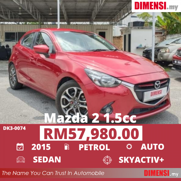 sell Mazda 2 2015 1.5 CC for RM 57980.00 -- dimensi.my