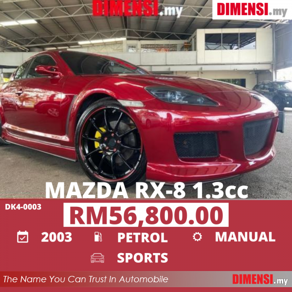 sell Mazda RX-8 2003 1.3 CC for RM 56800.00 -- dimensi.my the name you can trust in automobile